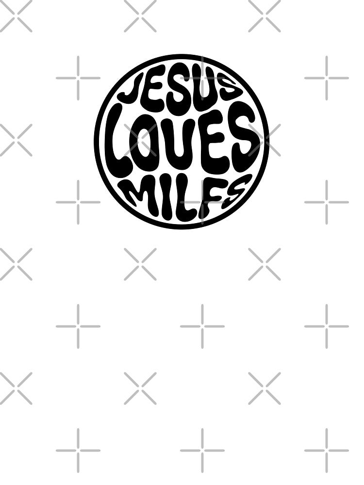 Jesus Loves MILFS Logo by RottenDayDesign