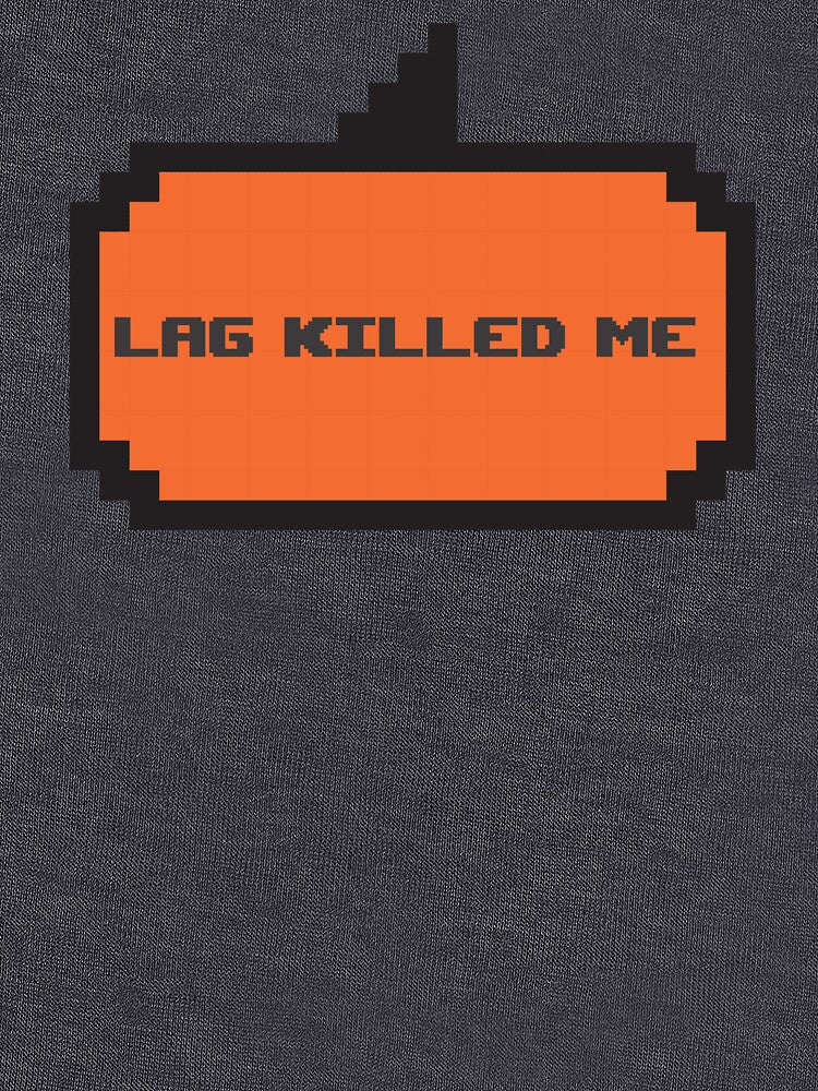 Lag Killed Me by ElderSamy