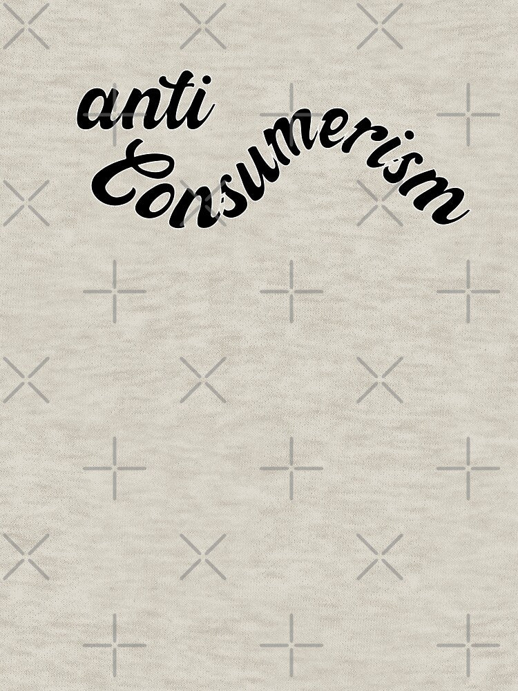 anti consumerism by sednalafandy79