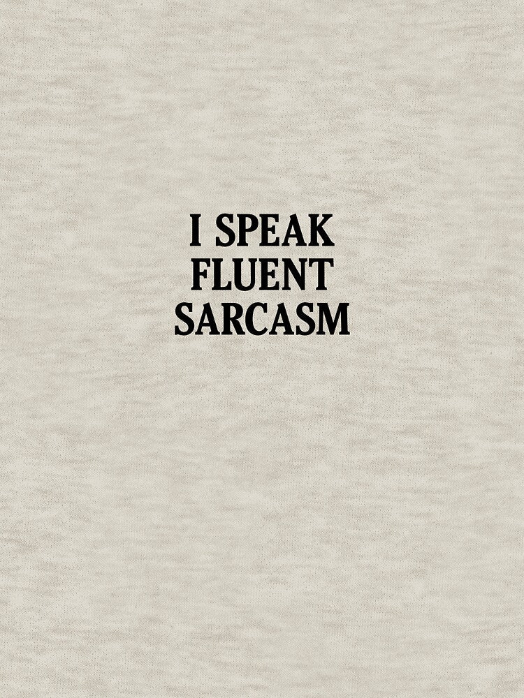 Language. Sarcasm by TeeBite