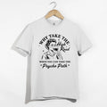 Why Take High Road Shirt, Funny Wine Psycho Path Sarcastic Retro Woman Tee Gift