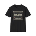 Social Battery Critically Low Funny Introvert Meme T-Shirt Gift Tee Shirt