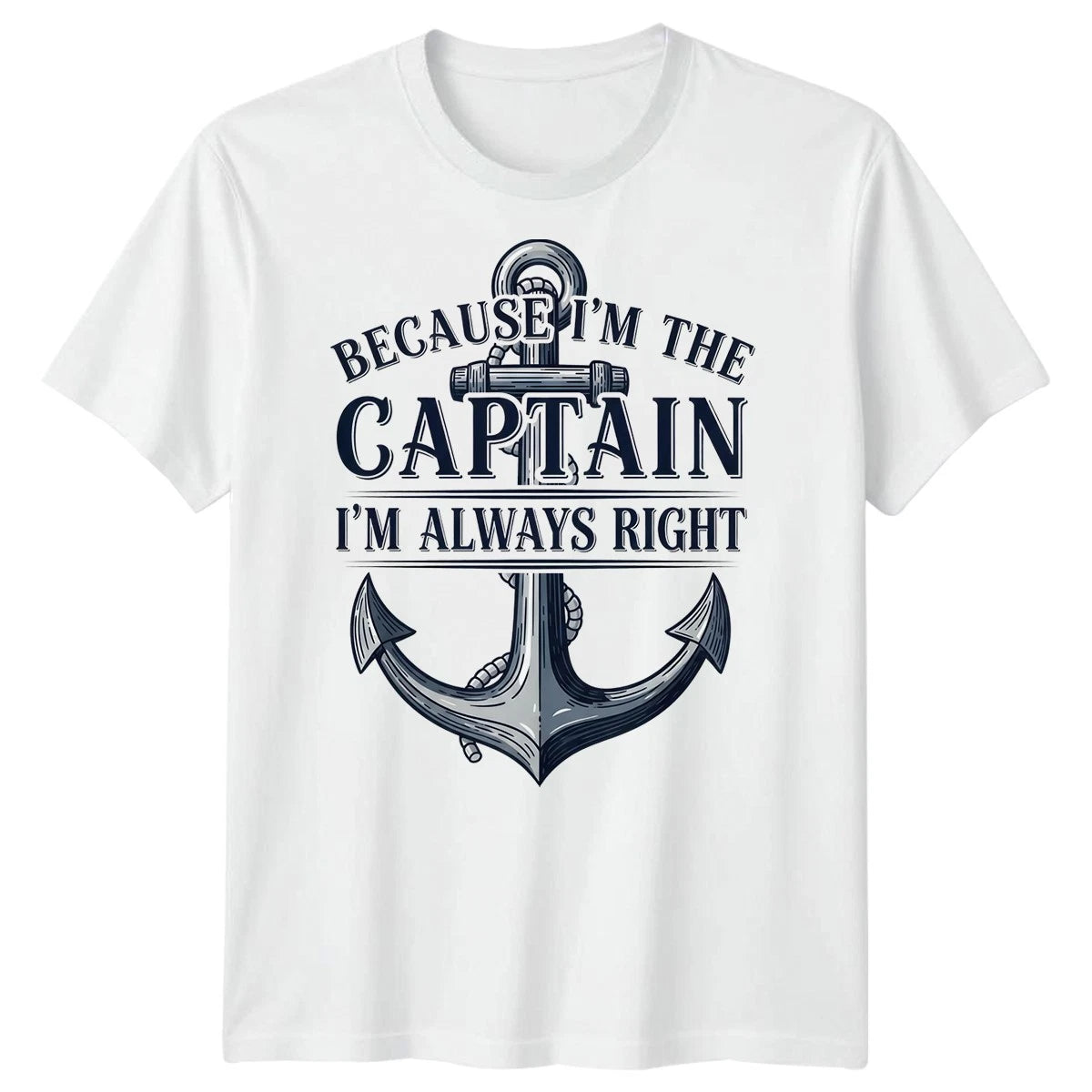 Anchor Nautical Maritime Humor Because Im The Captain Mens T-Shirt