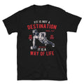 Fit Is Not A Destination Novelty Gym Fitnes Workout T-Shirt