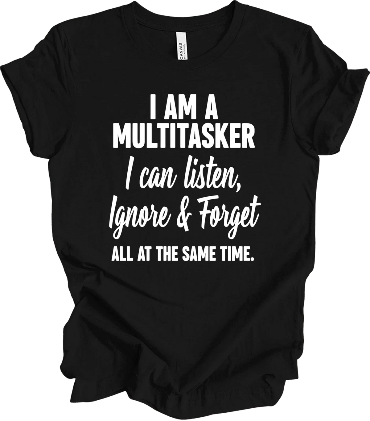 Witty Sarcasm Quote Gift – Funny Multitasker Humor – Bold Statement De... T-shir