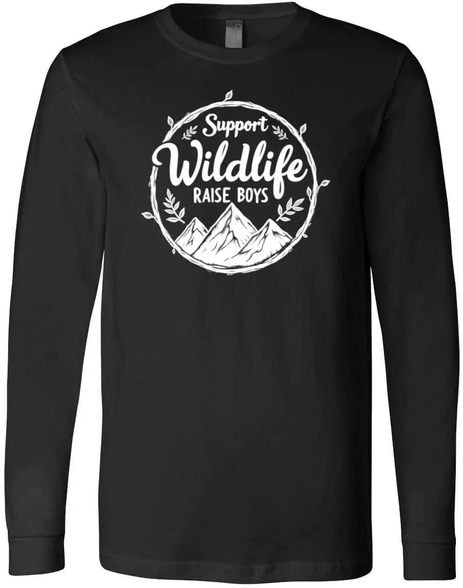 Support Wildlife Raise Boys Nature Quote Parenting Humor Mom Gift  T-Shirt