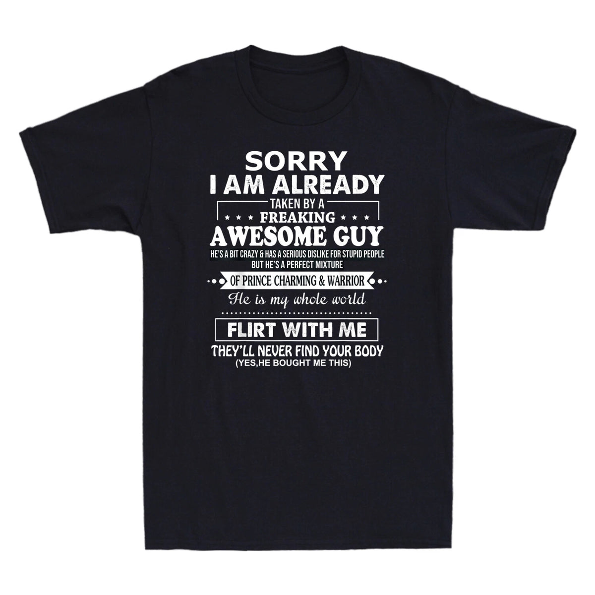 Sorry I Am Already Taken By A Freaking Awesome Guy Husband Funny Men's T-Shirt