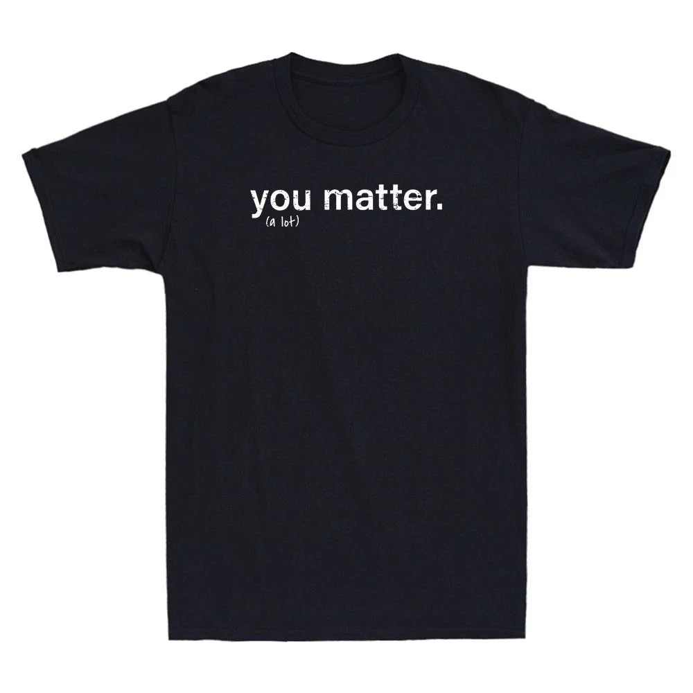 You Matter Kindness Funny Quote Saying Gift Vintage Men's Short Sleeve T-Shirt