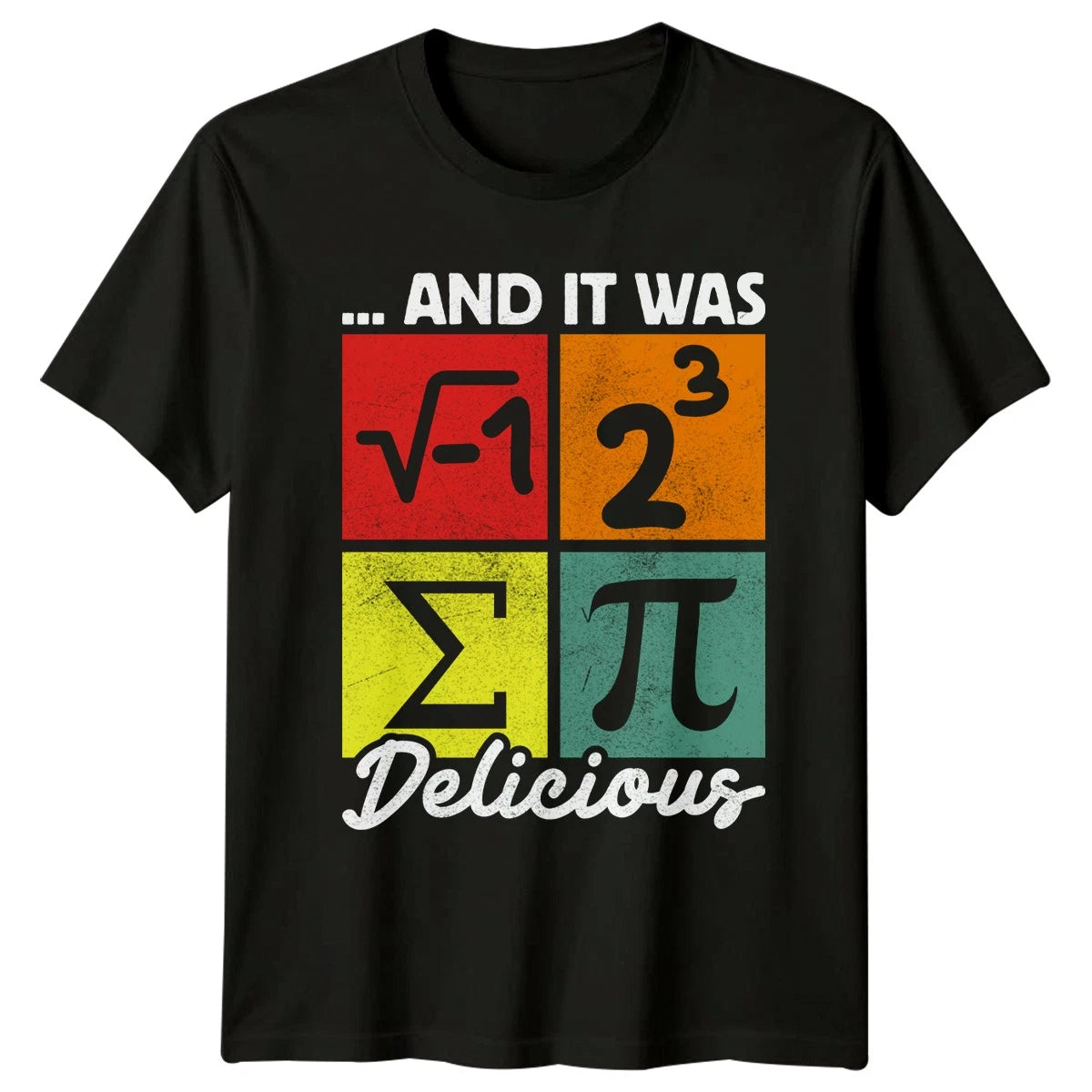 And It Was Pi Delicious Mens T-Shirt Mathematics Science Gift For Him