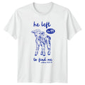 He Left The 99 To T-Shirt Lost Sheep Lamb Christian Faith