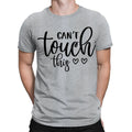 Cant Touch This Sarcasm Sarcastic Quote Meme Joke Mens Womens T-Shirts #TA-89