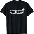 Hard Fought Heartfelt Been Through Hell Hallelujah Christian T-Shirt