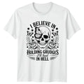 I Believe In Holding Grudges T-Shirt Gothic Skull Butterfly Attitude Humor