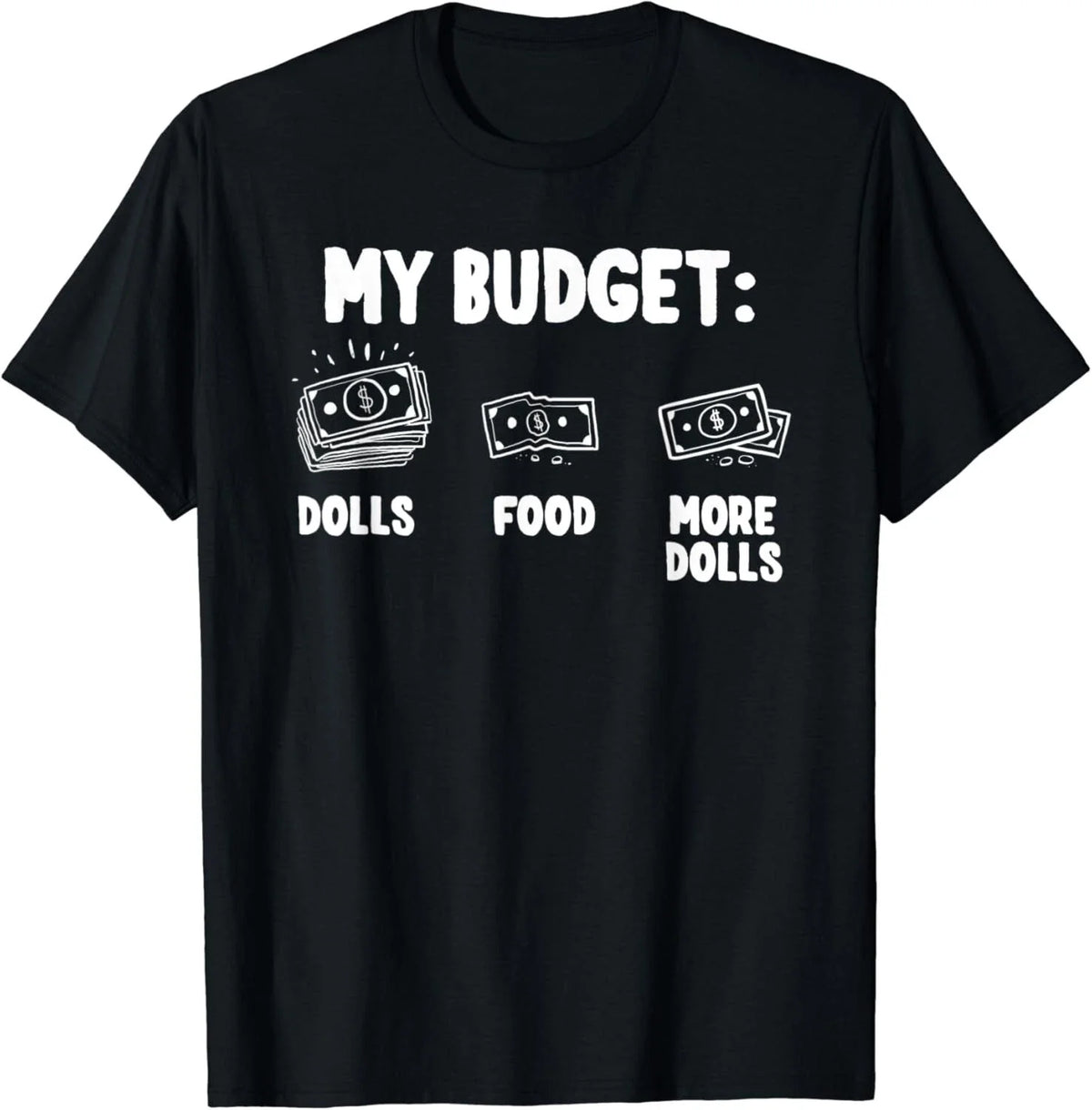 Funny Doll Collecting Quote Dolls Collector Gift Unisex T-Shirt