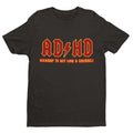 ADHD Highway To Hey Look A Squirrel Funny ADHD T-Shirt Mental Health Tee Novelty