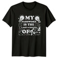 My Password Is The Last T-Shirt Mathematics Pi Day Math Gift For Him And Her