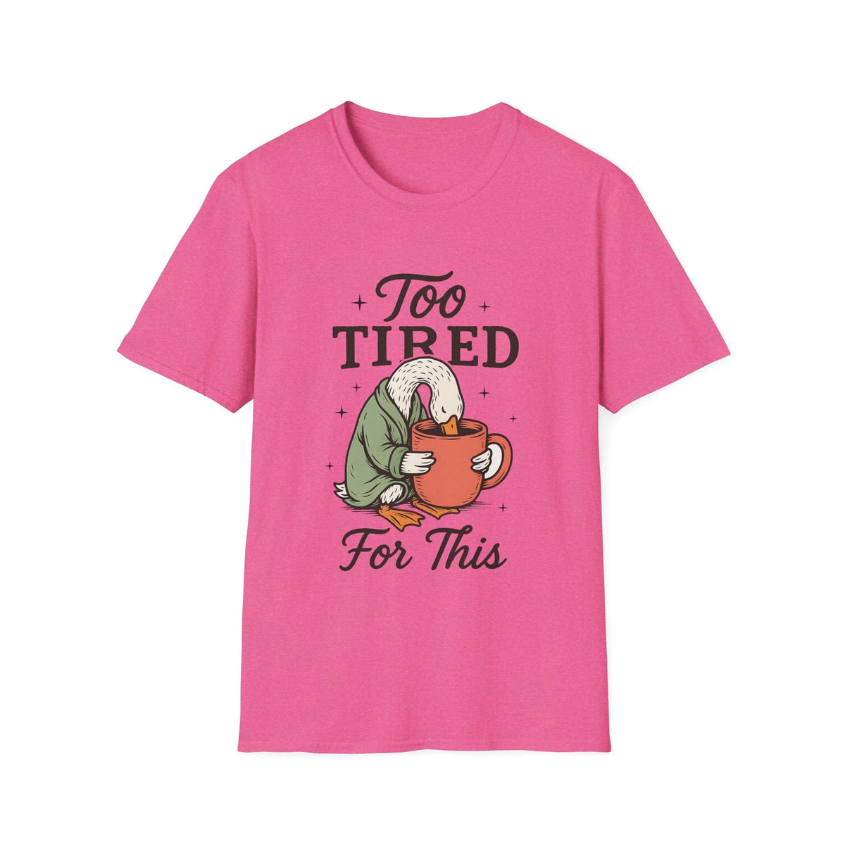 Too Tired For This Goose holding coffee T-Shirt | Funny Sleepy Animal Tee