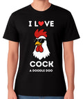 I Love Cock A Doodle Doo T-Shirt Funny Rooster Pun Unisex Tee