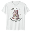 Dont Be A Hippowataaamus T-Shirt Cute Hippo Animal Gift For Him And Her