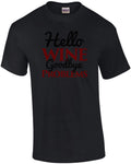Hello Wine - Goodbye Problems - Funny wine t-shirt
