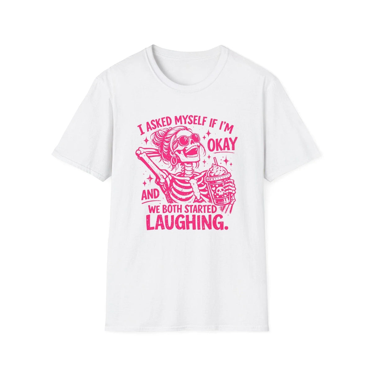 I Asked Myself If I'm Okay Skeleton Laughing T-Shirt | Funny Sarcastic Tee