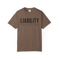Liability Funny Text Tee | T-shirt, Liability Phrase Graphic
