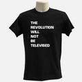 Revolution will not be televised T-shirt, graphic Tee, cencorship Tee, media tee