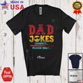Custom Name Dad Joke Wait; Humorous Father's Day Dad Family Group T-Shirt