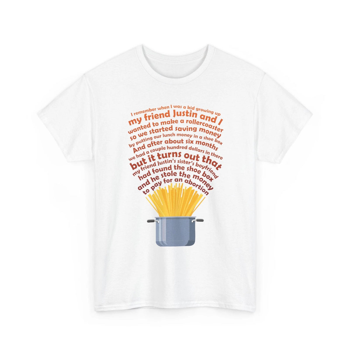 Justin's Sister's Boyfriend - Childhood Story Meme Graphic Gildan Cotton Tee