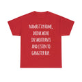 Namastay Home Drink Wine In Sweatpants Shirt Graphic Tee Shirt, S-5XL