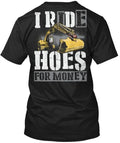 Heavy Equipment Operator Rides Hoes T-Shirt Made in the USA Size S to 5XL