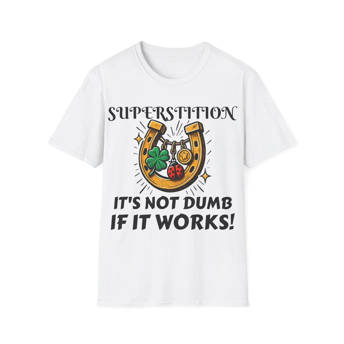 Funny Superstition T-Shirt | Humorous Folklore Tee