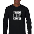 Straight Outta Cancer Survivor Cancer Sucks Mens Cotton Long Sleeve T-shirt