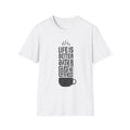 Life Is Better After Coffee T-Shirt | Coffee Club