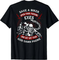 Save A Biker Open Your Eyes Get Off Your Phone Skull (Back) T-Shirt