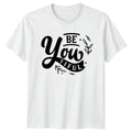 Be You Tiful Womens T-Shirt Self Love Empowerment Motivational Gift For Her