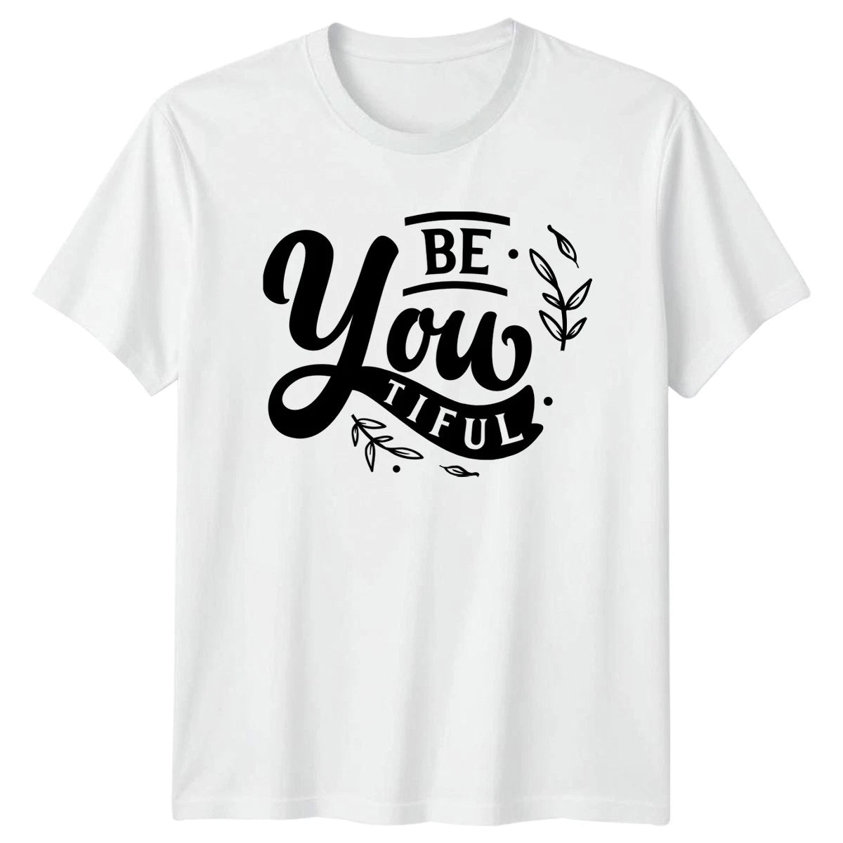 Be You Tiful Womens T-Shirt Self Love Empowerment Motivational Gift For Her
