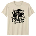 I'm Not For Everyone Sarcastic Quote Adult T-Shirt