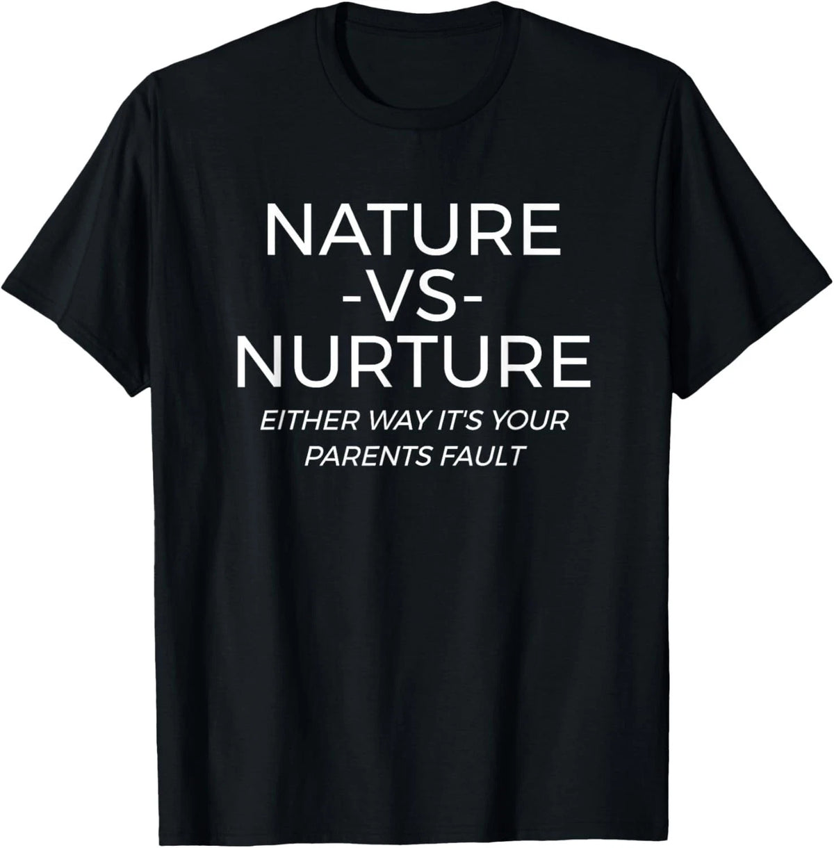 Nature Vs Nurture Funny Psychology Gift Unisex T-Shirt