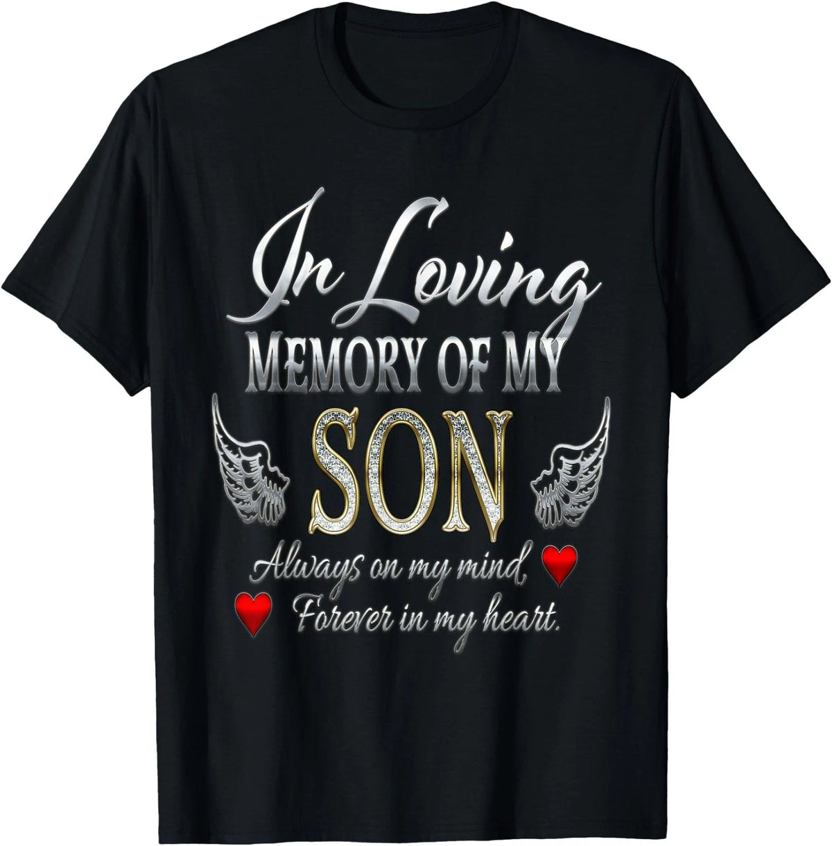 in Loving Memory of My Son Memorial T-Shirt