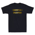 I Identify As A Child of God Overcomer Christian Funny Jesus Quote Men's T-Shirt