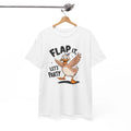 Flap it lets party T-Shirt - Clever Wordplay Tee for Funny People