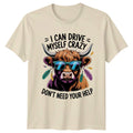 I Can Drive Myself Crazy T-Shirt Buffalo