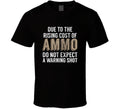 Funny Gun Ammo Shirt Saying Design 2nd Amendment Rights Gift  Apparel T Shirt