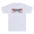 " Everything Woke Turns to Sh!t " Funny Sarcastic Quote Gift Men's T-Shirt White