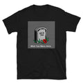 Wish You Were Here T Shirt Short-Sleeve Unisex Sarcastic Graphic Tee Funny