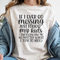 If Ever Go Missing Just Follow My Comfort Tee Funny Sarcastic Gift Soft
