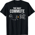 The Daily Commute Funny Woodworker Carpenter Humor T-Shirt