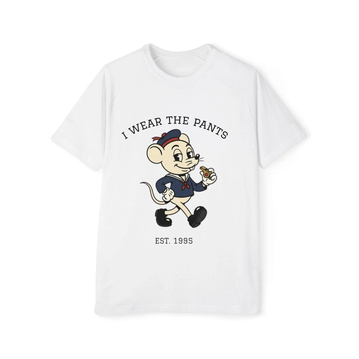 I Wear The Pants mouse illustration T-Shirt | 'unless i forgot them' back print