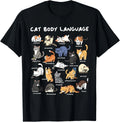 Cat Body Language Cute Cat Lover Kawaii Gift Unisex T-Shirt